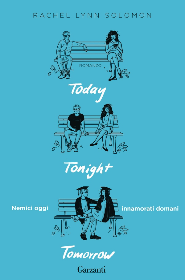 Today Tonight Tomorrow. Nemici oggi, innamorati domani - Librerie.coop Today Tonight Tomorrow. Nemici oggi, innamorati domani - Librerie.coop