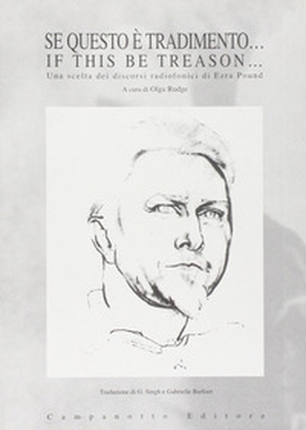 Se questo è tradimento...-If this be treason... Una scelta dei discorsi radiofonici di Ezra Pound - Librerie.coop Se questo è tradimento...-If this be treason... Una scelta dei discorsi radiofonici di Ezra Pound - Librerie.coop