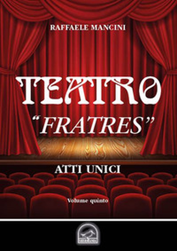 Teatro - Vol. 5 - Librerie.coop Teatro - Vol. 5 - Librerie.coop
