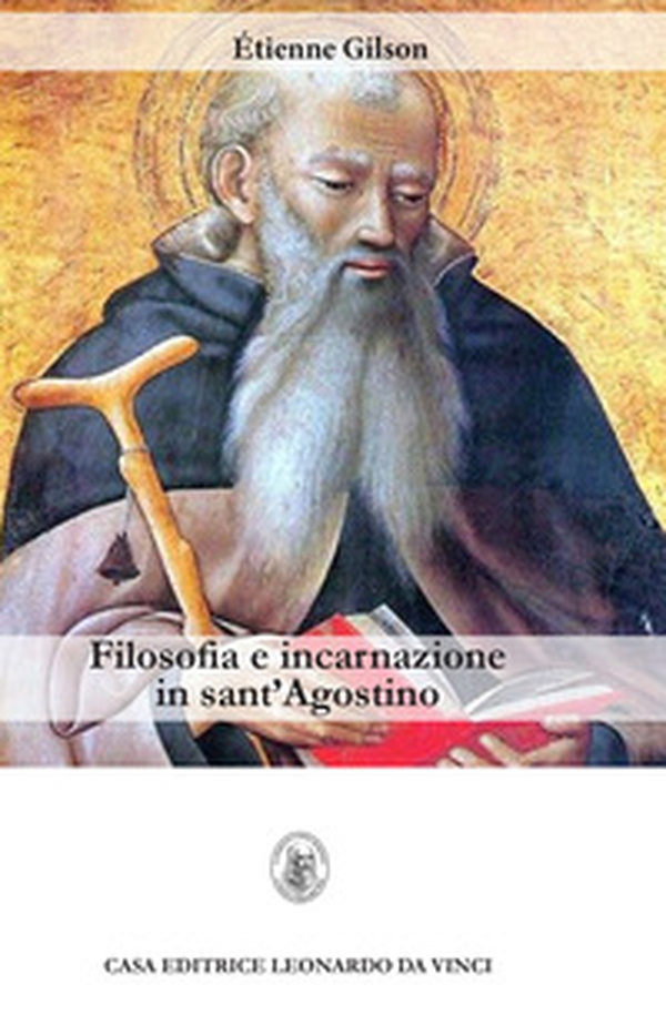 Filosofia e incarnazione in sant'Agostino - Librerie.coop Filosofia e incarnazione in sant'Agostino - Librerie.coop