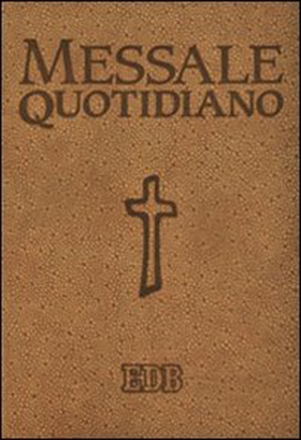 Messale quotidiano. Festivo e feriale. Letture bibliche dal Nuovo Lezionario CEI - Librerie.coop Messale quotidiano. Festivo e feriale. Letture bibliche dal Nuovo Lezionario CEI - Librerie.coop