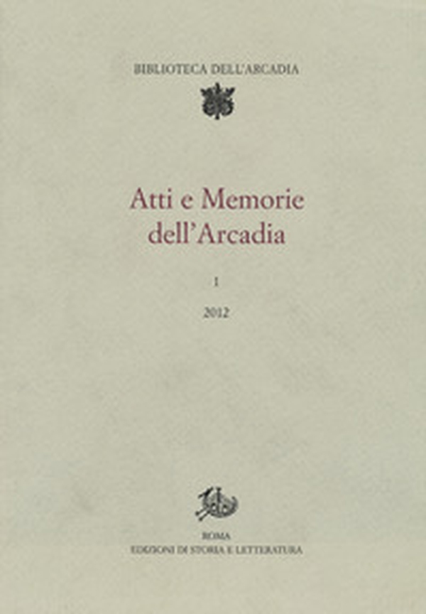 Atti e memorie dell'Arcadia - Vol. 1 - Librerie.coop Atti e memorie dell'Arcadia - Vol. 1 - Librerie.coop