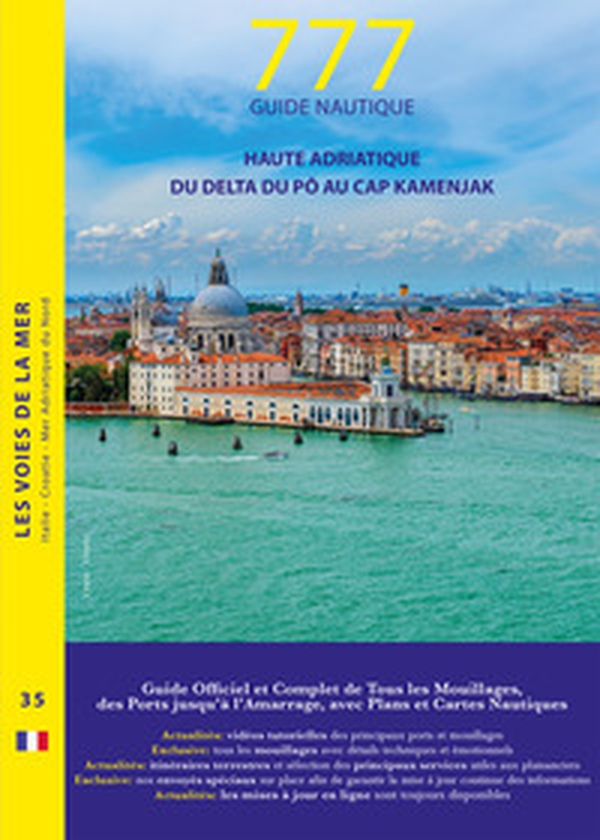 777 haute Adriatique. Du delta du Pô au cap Kamenjak - Librerie.coop 777 haute Adriatique. Du delta du Pô au cap Kamenjak - Librerie.coop