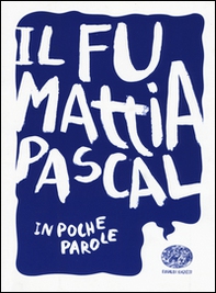 Il fu Mattia Pascal da Luigi Pirandello - Librerie.coop