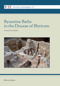 Byzantine Baths in the Diocese of Illyricum - Librerie.coop