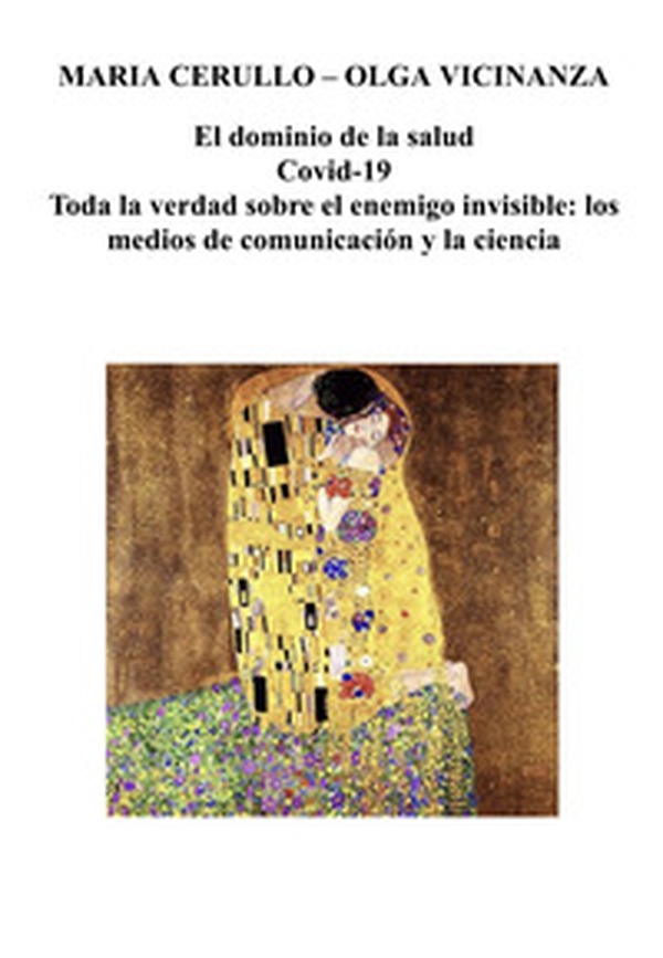 El dominio de la salud. Covid-19. Toda la verdad sobre el enemigo invisible:los medios de comunicaciòn y la ciencia - Librerie.coop El dominio de la salud. Covid-19. Toda la verdad sobre el enemigo invisible:los medios de comunicaciòn y la ciencia - Librerie.coop