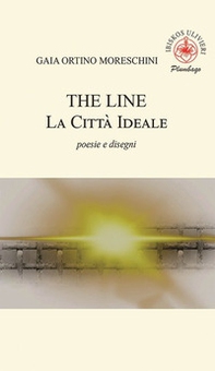 The line. La città ideale - Librerie.coop