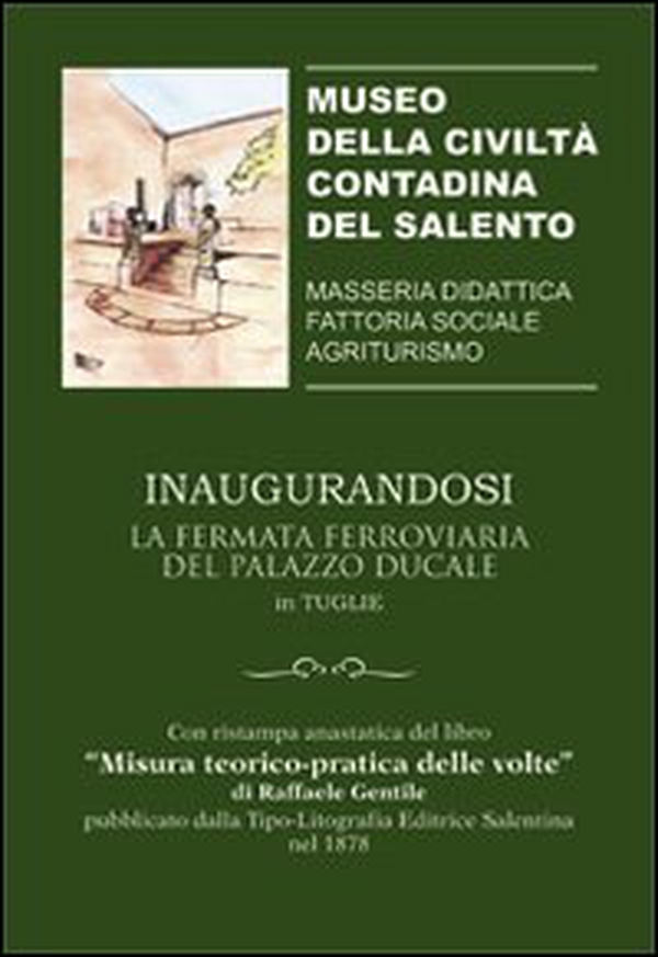Inaugurandosi la fermata ferroviaria di palazzo Ducale in Tuglie - Librerie.coop Inaugurandosi la fermata ferroviaria di palazzo Ducale in Tuglie - Librerie.coop