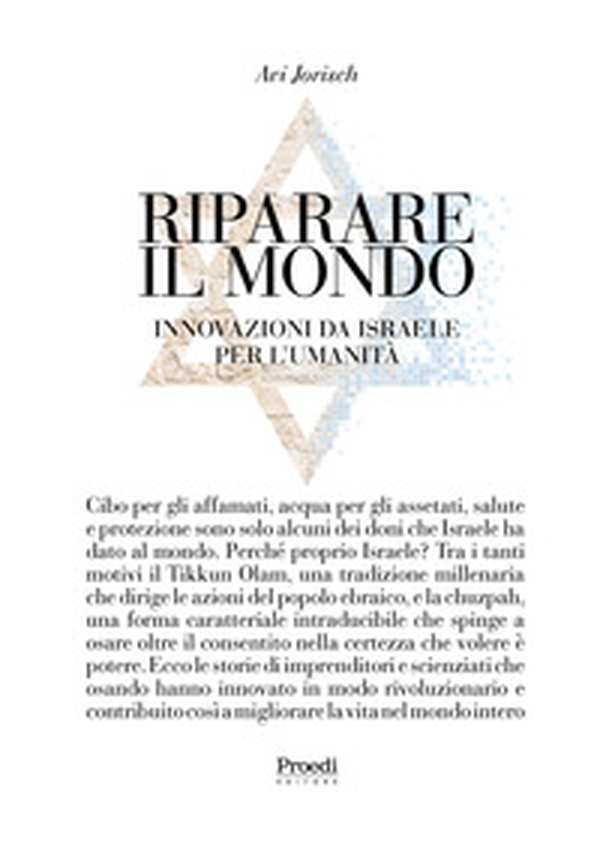 Riparare il mondo. Innovazioni da Israele per l'umanità - Librerie.coop Riparare il mondo. Innovazioni da Israele per l'umanità - Librerie.coop
