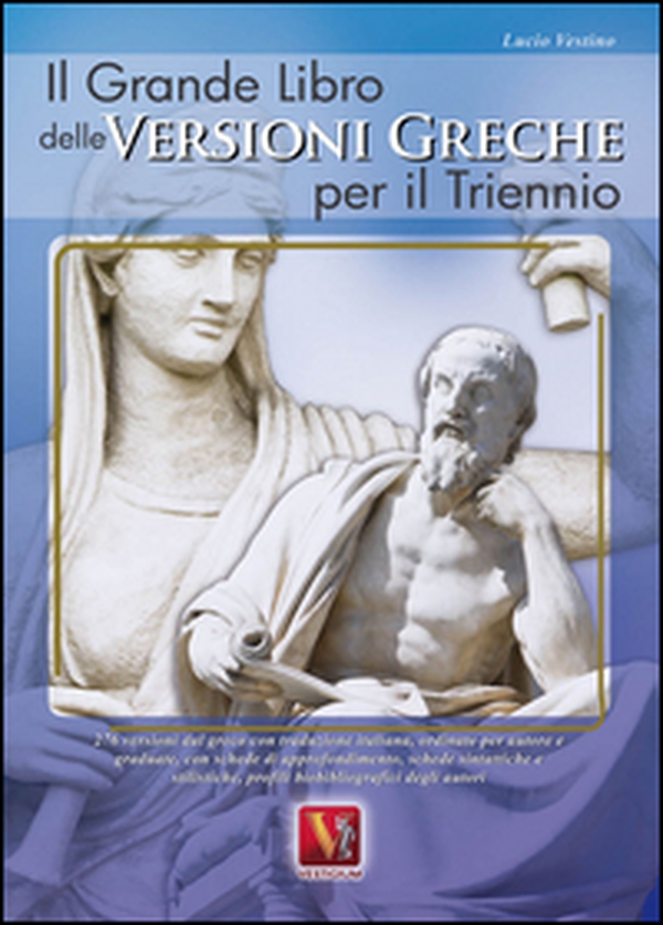Il grande libro delle versioni greche per il triennio - Librerie.coop Il grande libro delle versioni greche per il triennio - Librerie.coop