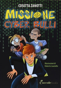 Missione cyber bulli - Librerie.coop