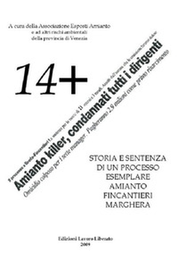 Quattordici+. Storia e sentenza di una processo esemplare Fincantieri Marghera - Librerie.coop Quattordici+. Storia e sentenza di una processo esemplare Fincantieri Marghera - Librerie.coop