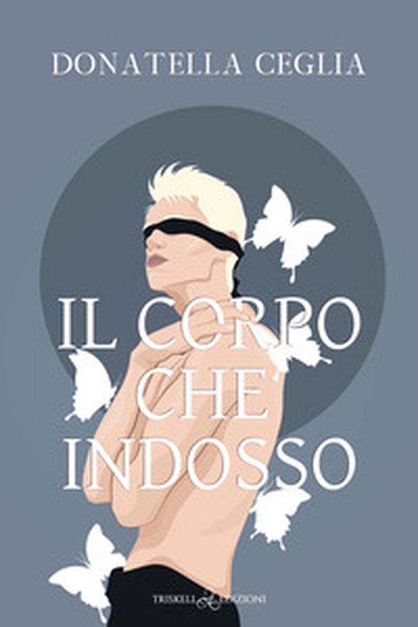 Il corpo che indosso - Librerie.coop Il corpo che indosso - Librerie.coop