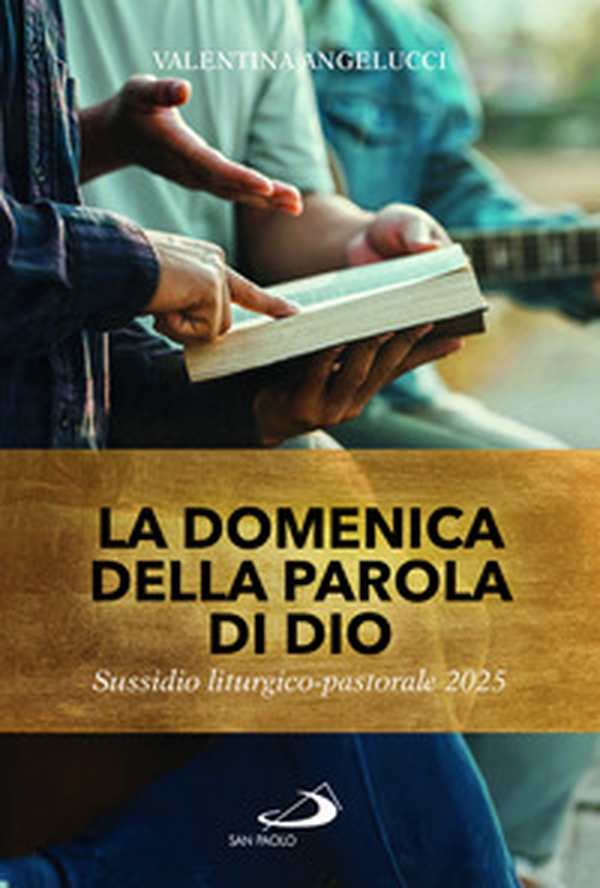 La domenica della parola di Dio. Sussidio liturgico pastorale 2025 - Librerie.coop La domenica della parola di Dio. Sussidio liturgico pastorale 2025 - Librerie.coop