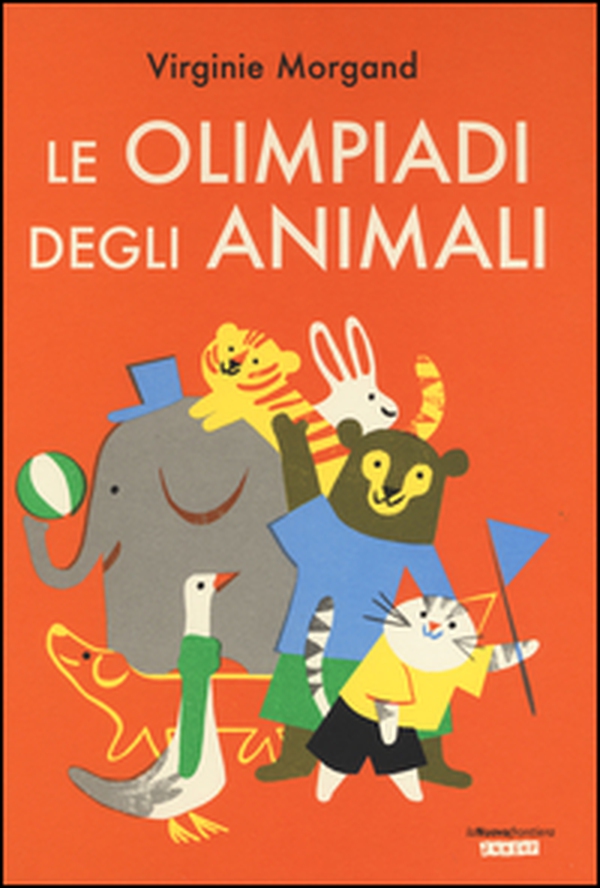 Le Olimpiadi degli animali - Librerie.coop Le Olimpiadi degli animali - Librerie.coop