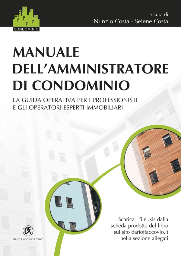 Manuale dell'amministratore di condominio: La guida operativa per i professionisti e gli operatori esperti immobiliari - Librerie.coop Manuale dell'amministratore di condominio: La guida operativa per i professionisti e gli operatori esperti immobiliari - Librerie.coop