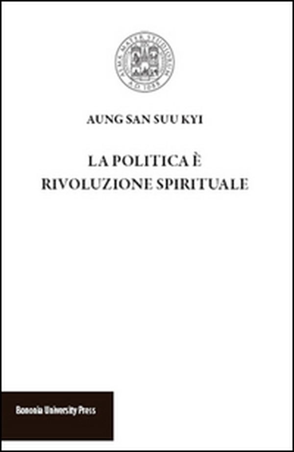 La politica è rivoluzione spirituale - Librerie.coop La politica è rivoluzione spirituale - Librerie.coop