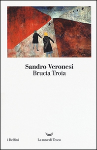 Brucia Troia - Librerie.coop