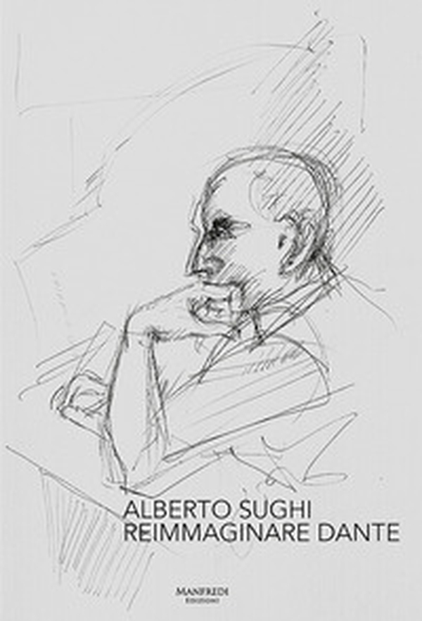 Alberto Sughi. Reimmaginare Dante - Librerie.coop Alberto Sughi. Reimmaginare Dante - Librerie.coop
