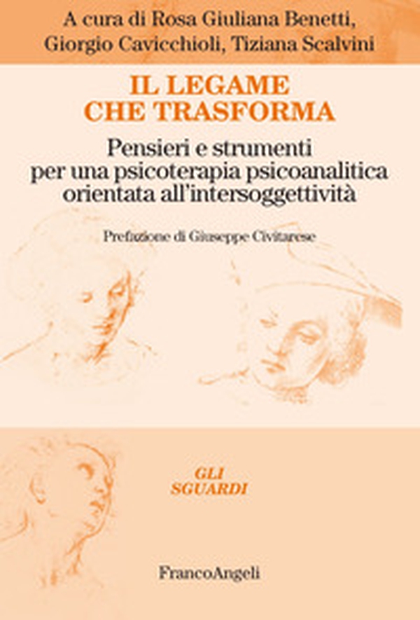 Il legame che trasforma. Pensieri e strumenti per una psicoterapia psicoanalitica orientata all'intersoggetività - Librerie.coop Il legame che trasforma. Pensieri e strumenti per una psicoterapia psicoanalitica orientata all'intersoggetività - Librerie.coop