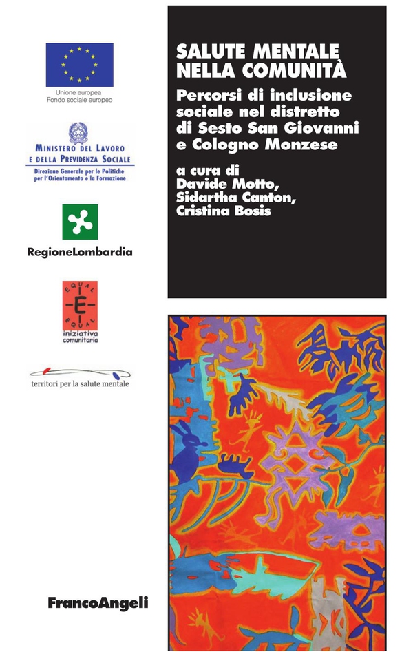 Salute mentale nella comunità. Percorsi di inclusione sociale nel distretto di Sesto San Giovanni e Cologno Monzese - Librerie.coop Salute mentale nella comunità. Percorsi di inclusione sociale nel distretto di Sesto San Giovanni e Cologno Monzese - Librerie.coop