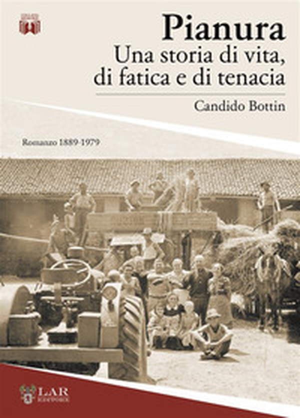 Pianura. Una storia di vita, di fatica e di tenacia - Librerie.coop Pianura. Una storia di vita, di fatica e di tenacia - Librerie.coop