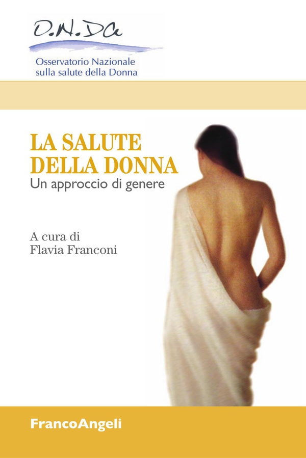 La salute della donna. Un approccio di genere - Librerie.coop La salute della donna. Un approccio di genere - Librerie.coop