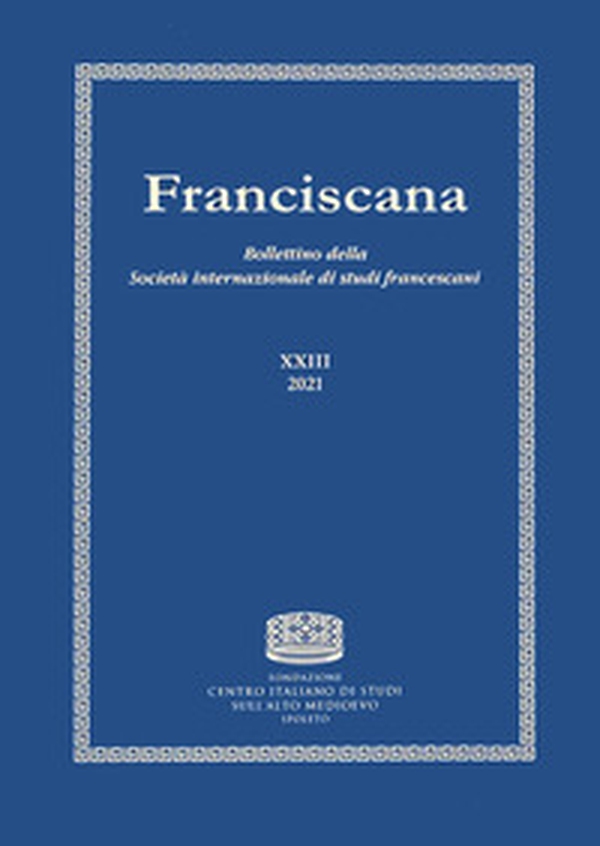 Franciscana. Bollettino della Società internazionale di studi francescani - Librerie.coop Franciscana. Bollettino della Società internazionale di studi francescani - Librerie.coop