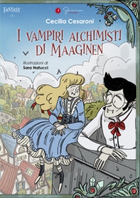 I vampiri alchimisti di Maaginen - Librerie.coop