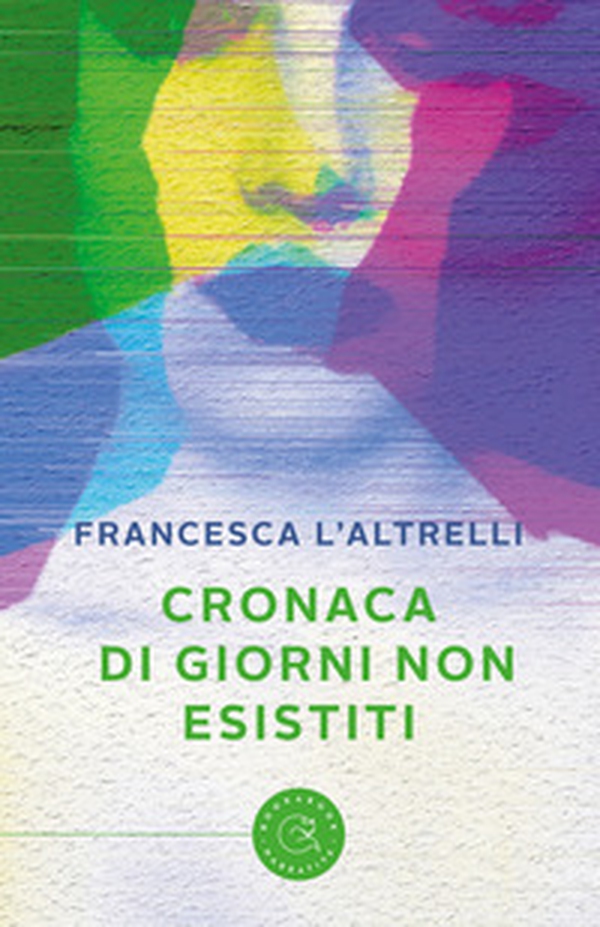 Cronaca di giorni non esistiti - Librerie.coop Cronaca di giorni non esistiti - Librerie.coop