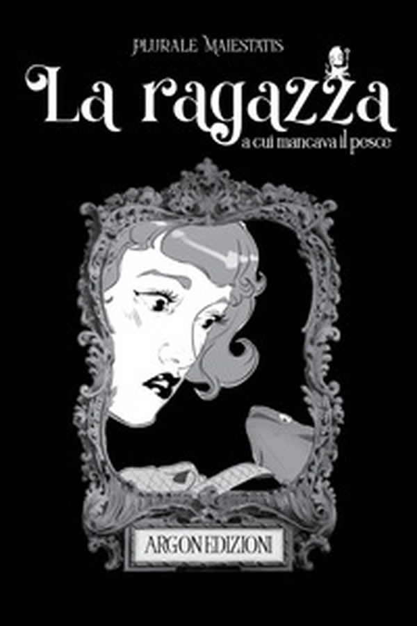 La ragazza a cui mancava il pesce - Librerie.coop La ragazza a cui mancava il pesce - Librerie.coop