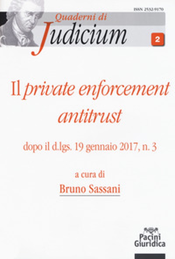 Il private enforcement antitrust dopo il d.lgs. 19 gennaio 2017, n. 3 - Librerie.coop Il private enforcement antitrust dopo il d.lgs. 19 gennaio 2017, n. 3 - Librerie.coop