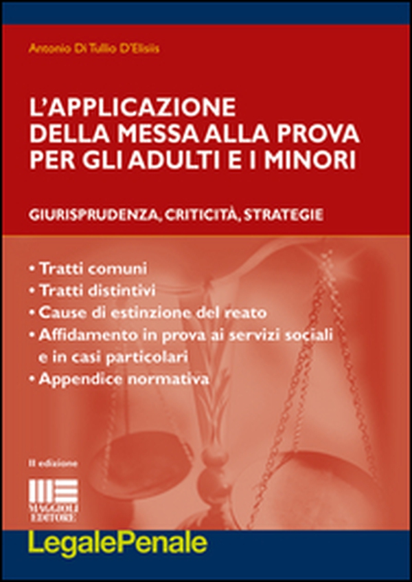 L'applicazione della messa alla prova per gli adulti e i minori - Librerie.coop L'applicazione della messa alla prova per gli adulti e i minori - Librerie.coop
