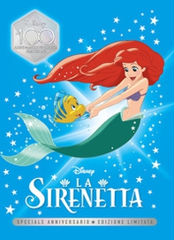 La Sirenetta. Speciale anniversario. Ediz. limitata - Librerie.coop