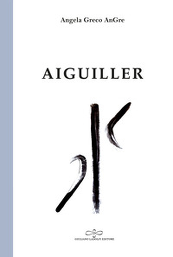 Aiguiller - Librerie.coop Aiguiller - Librerie.coop
