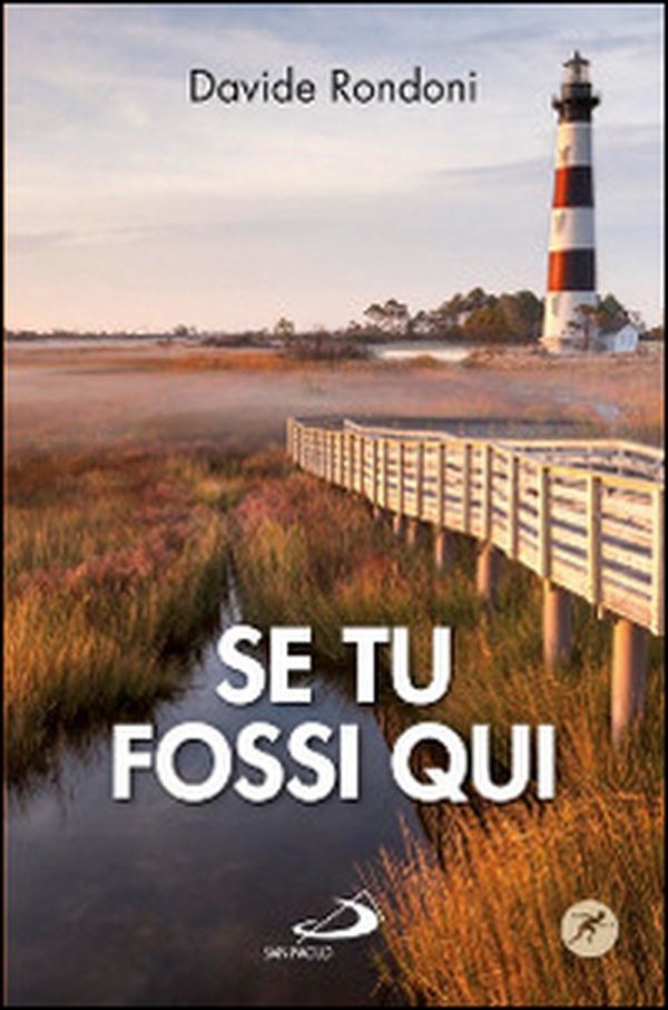 Se tu fossi qui - Librerie.coop Se tu fossi qui - Librerie.coop