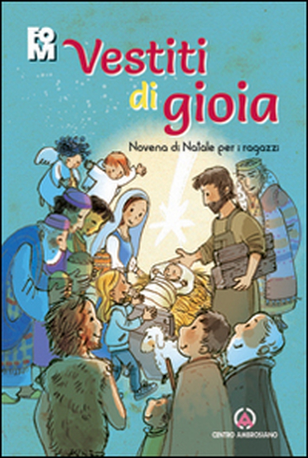 Vestiti di gioia. Novena di Natale per i ragazzi - Librerie.coop Vestiti di gioia. Novena di Natale per i ragazzi - Librerie.coop