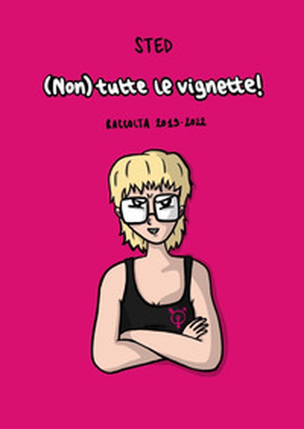 (Non) tutte le vignette! Raccolta 2019-2022 - Librerie.coop (Non) tutte le vignette! Raccolta 2019-2022 - Librerie.coop