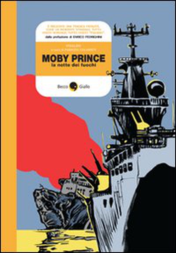 Moby Prince. La notte dei fuochi - Librerie.coop Moby Prince. La notte dei fuochi - Librerie.coop