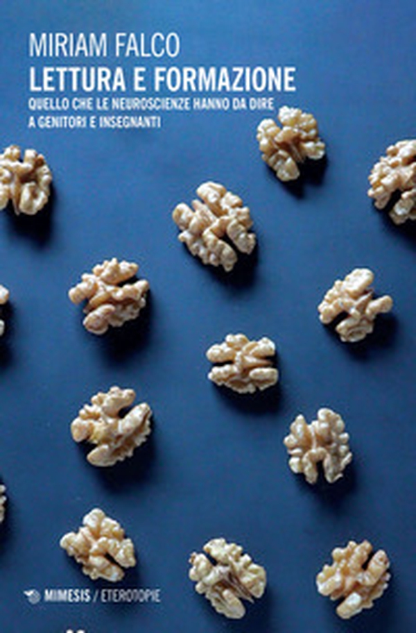 Lettura e formazione. Quello che le neuroscienze hanno da dire a genitori e insegnanti - Librerie.coop Lettura e formazione. Quello che le neuroscienze hanno da dire a genitori e insegnanti - Librerie.coop