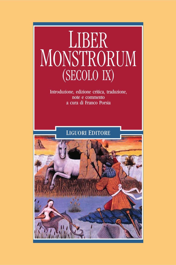 Liber monstrorum (secolo IX) - Librerie.coop Liber monstrorum (secolo IX) - Librerie.coop