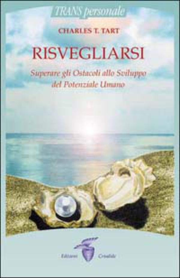 Risvegliarsi. Superare gli ostacoli allo sviluppo del potenziale umano - Librerie.coop Risvegliarsi. Superare gli ostacoli allo sviluppo del potenziale umano - Librerie.coop