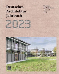 2023 Deutsches Architektur Jahrbuch. German Architecture Annual 2023 - Librerie.coop