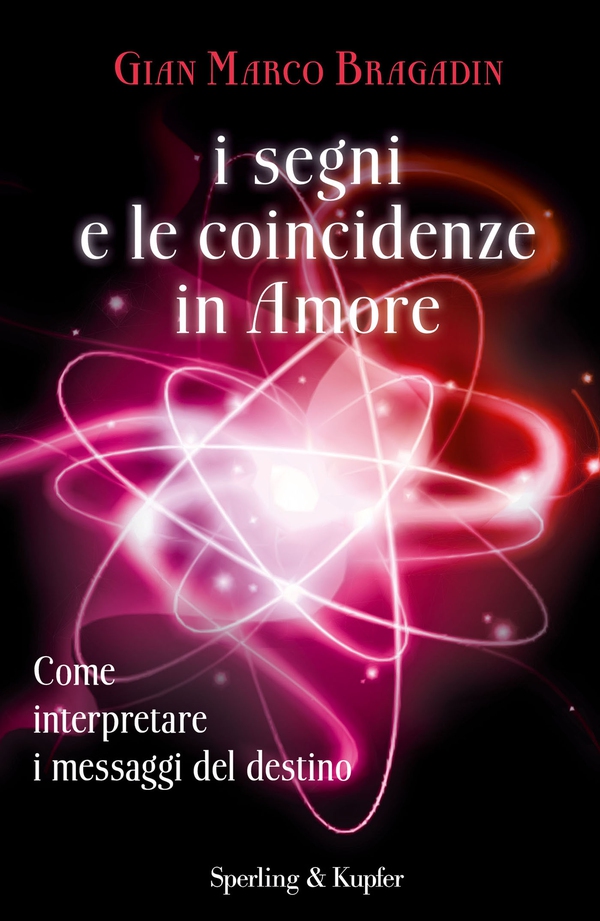 I segni e le coincidenze in amore - Librerie.coop I segni e le coincidenze in amore - Librerie.coop