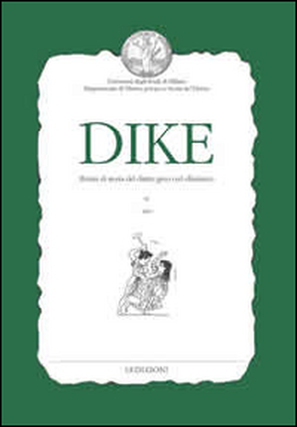 Dike. Rivista di storia del diritto greco ed ellenistico - Librerie.coop Dike. Rivista di storia del diritto greco ed ellenistico - Librerie.coop