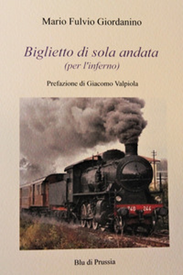 Biglietto di sola andata (per l'inferno) - Librerie.coop Biglietto di sola andata (per l'inferno) - Librerie.coop