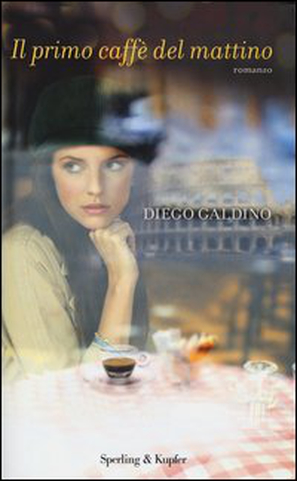 Il primo caffè del mattino - Librerie.coop Il primo caffè del mattino - Librerie.coop