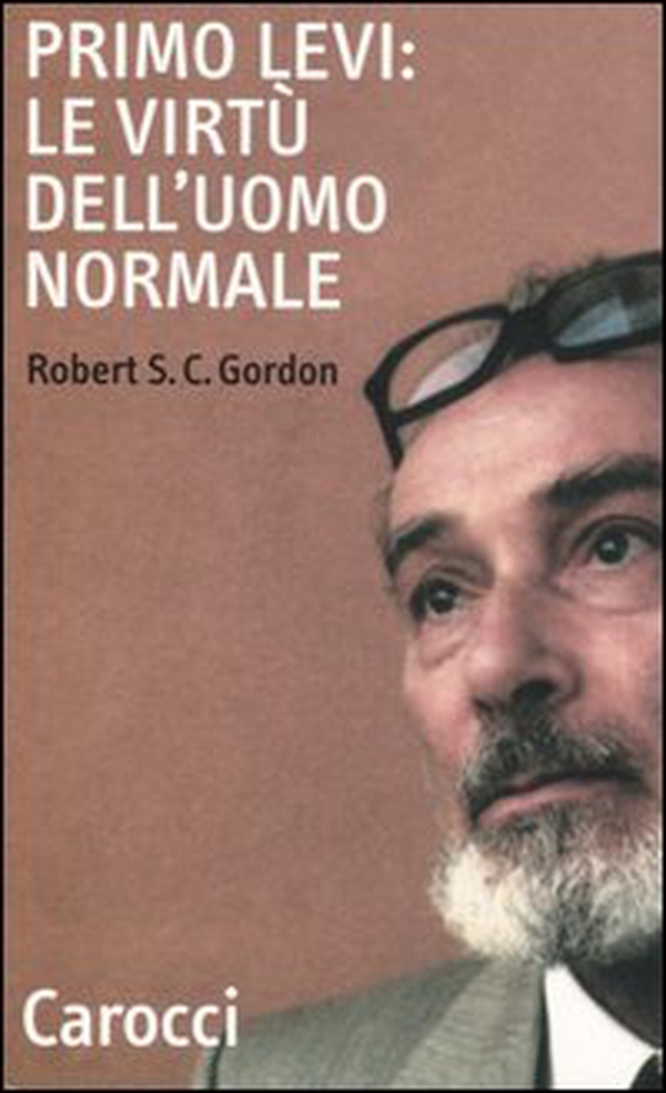 Primo Levi: le virtù dell'uomo normale - Librerie.coop Primo Levi: le virtù dell'uomo normale - Librerie.coop