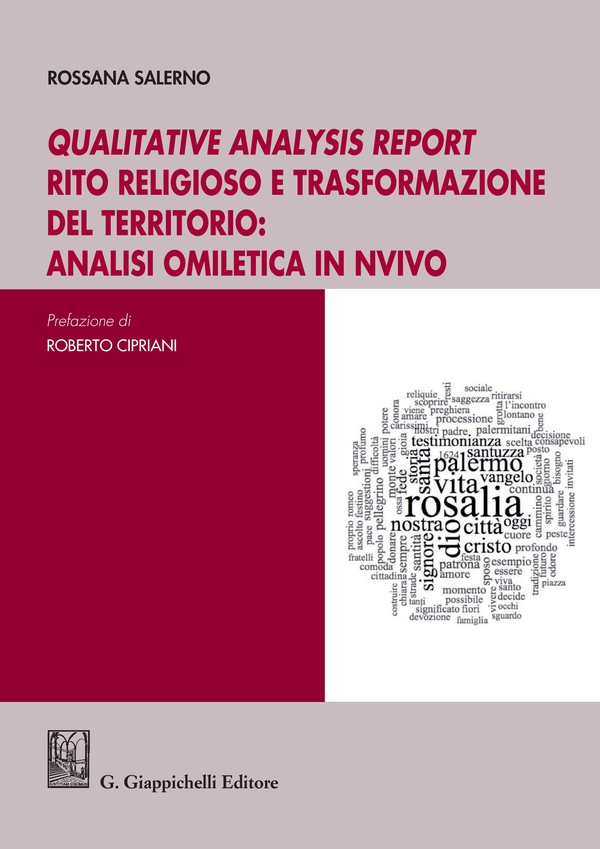 Qualitative analysis report rito religioso e trasformazione del territorio: analisi omiletica in nvivo - Librerie.coop Qualitative analysis report rito religioso e trasformazione del territorio: analisi omiletica in nvivo - Librerie.coop