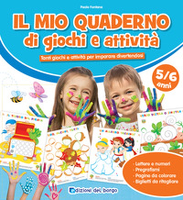 Il mio quaderno di giochi e attività 5/6 anni - Librerie.coop Il mio quaderno di giochi e attività 5/6 anni - Librerie.coop